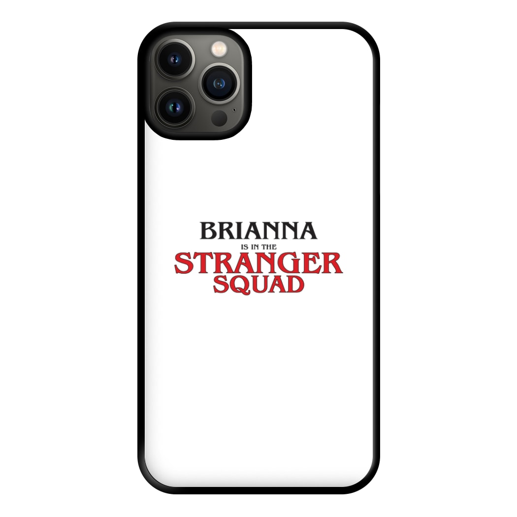 Stranger Squad - Personalised Stranger Phone Case for iPhone 13