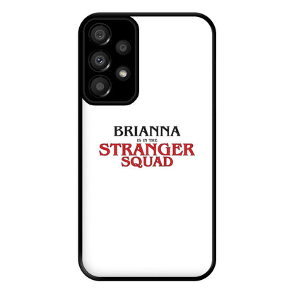 Stranger Squad - Personalised Stranger Phone Case for Galaxy A33