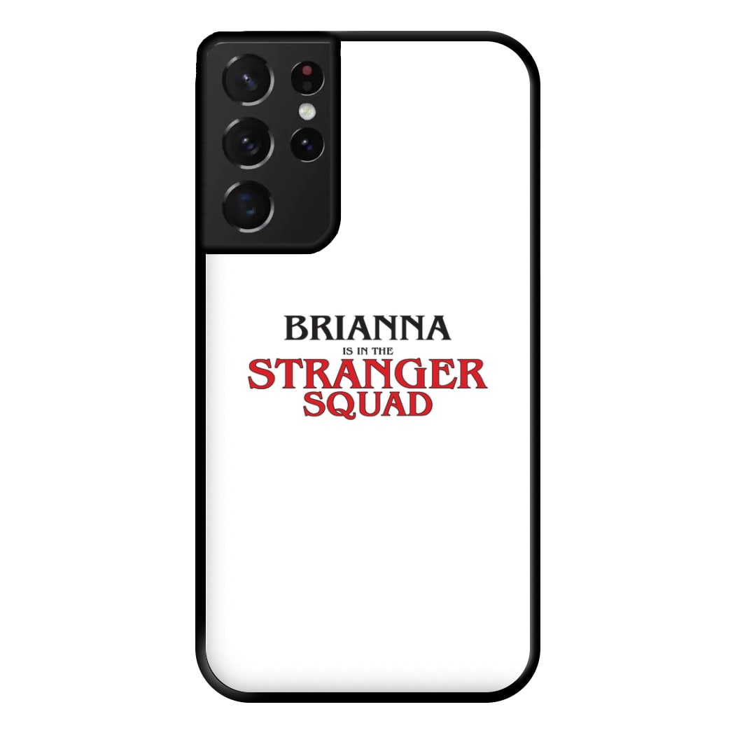 Stranger Squad - Personalised Stranger Phone Case for Galaxy S21 Ultra