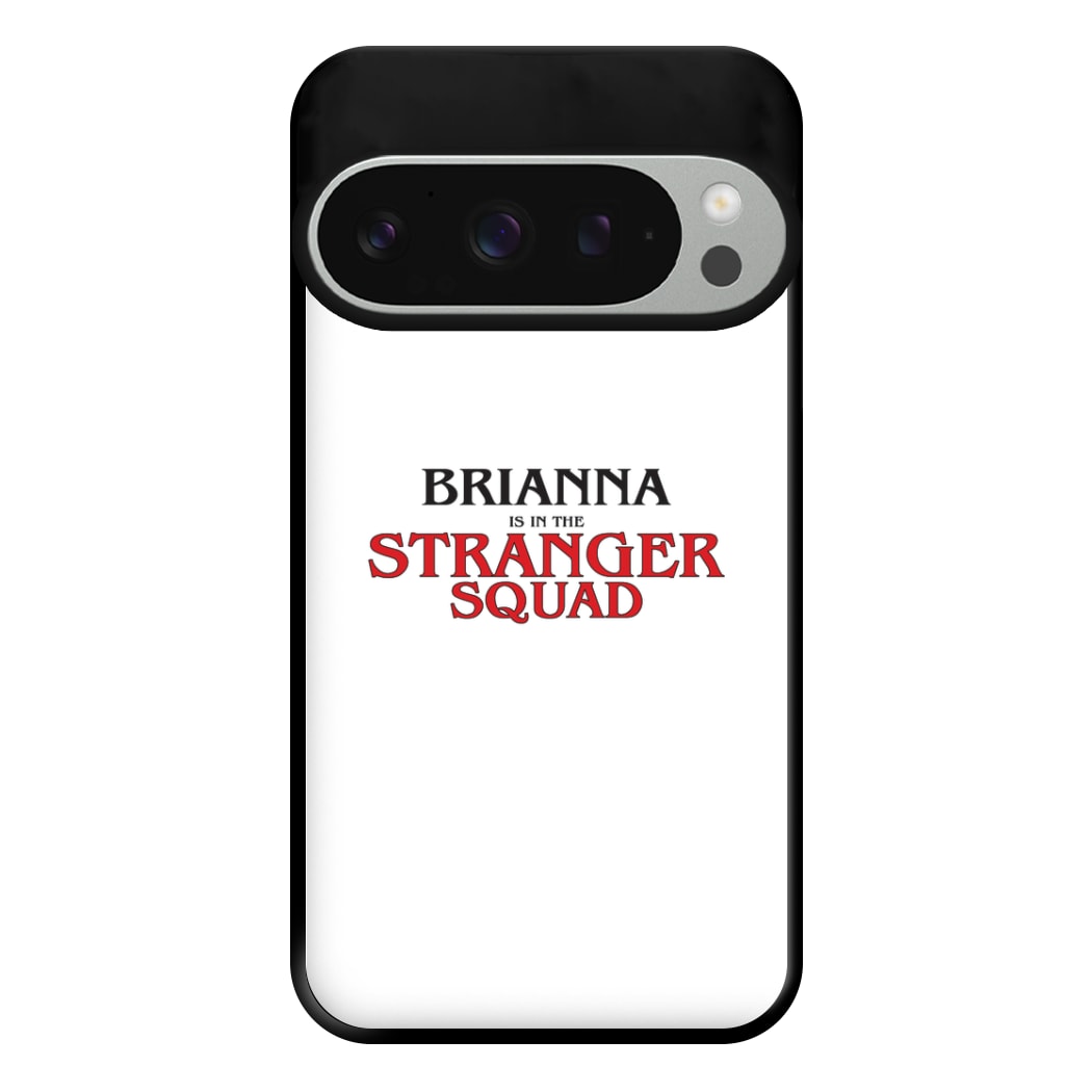 Stranger Squad - Personalised Stranger Phone Case for Google Pixel 9 Pro XL