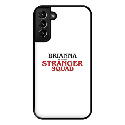 Stranger Squad - Personalised Stranger Phone Case for Galaxy S21 Plus