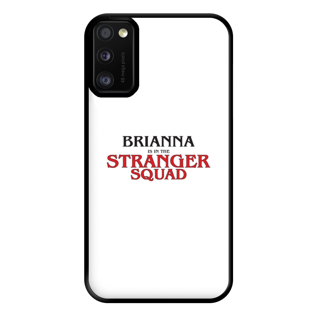 Stranger Squad - Personalised Stranger Phone Case for Galaxy A41