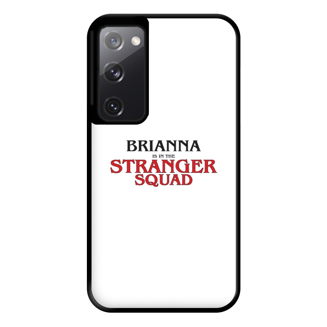 Stranger Squad - Personalised Stranger Phone Case for Galaxy S20FE