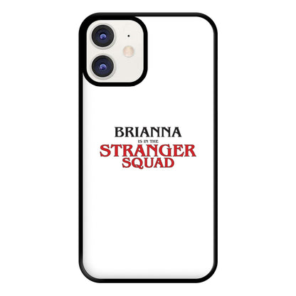 Stranger Squad - Personalised Stranger Phone Case for iPhone 11