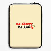No Cherry No Deal Laptop Sleeve 1