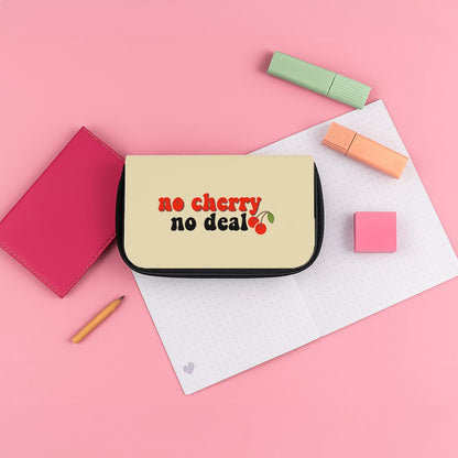No Cherry No Deal Pencil Case