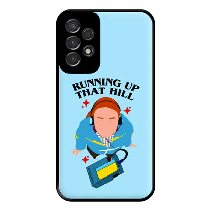 Running Up That Hill Phone Case for Galaxy A53