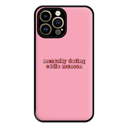 Mentally Dating Munson Phone Case for iPhone 14 Pro Max