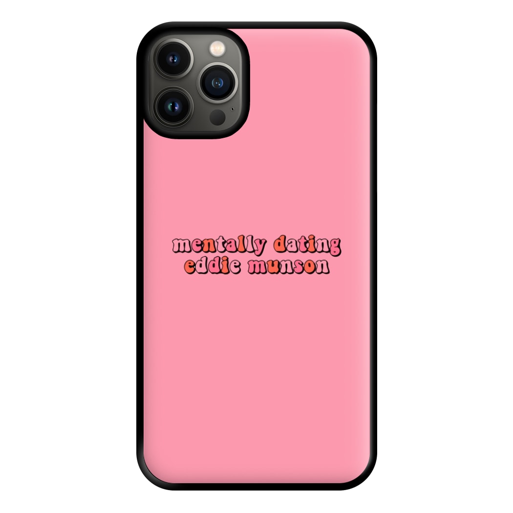 Mentally Dating Munson Phone Case for iPhone 13