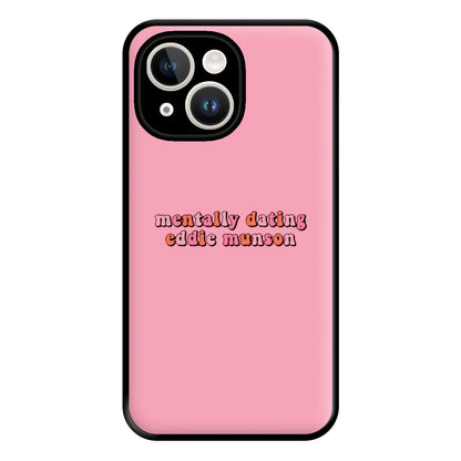 Mentally Dating Munson Phone Case for iPhone 14 Plus