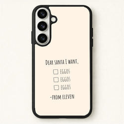 Eleven's Christmas List Phone Case for Galaxy S26 Plus
