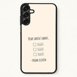Eleven's Christmas List Phone Case for Galaxy A57