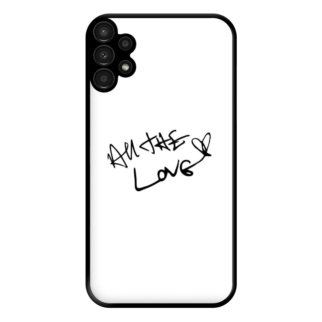 All The Love - Harry Phone Case for Galaxy A13