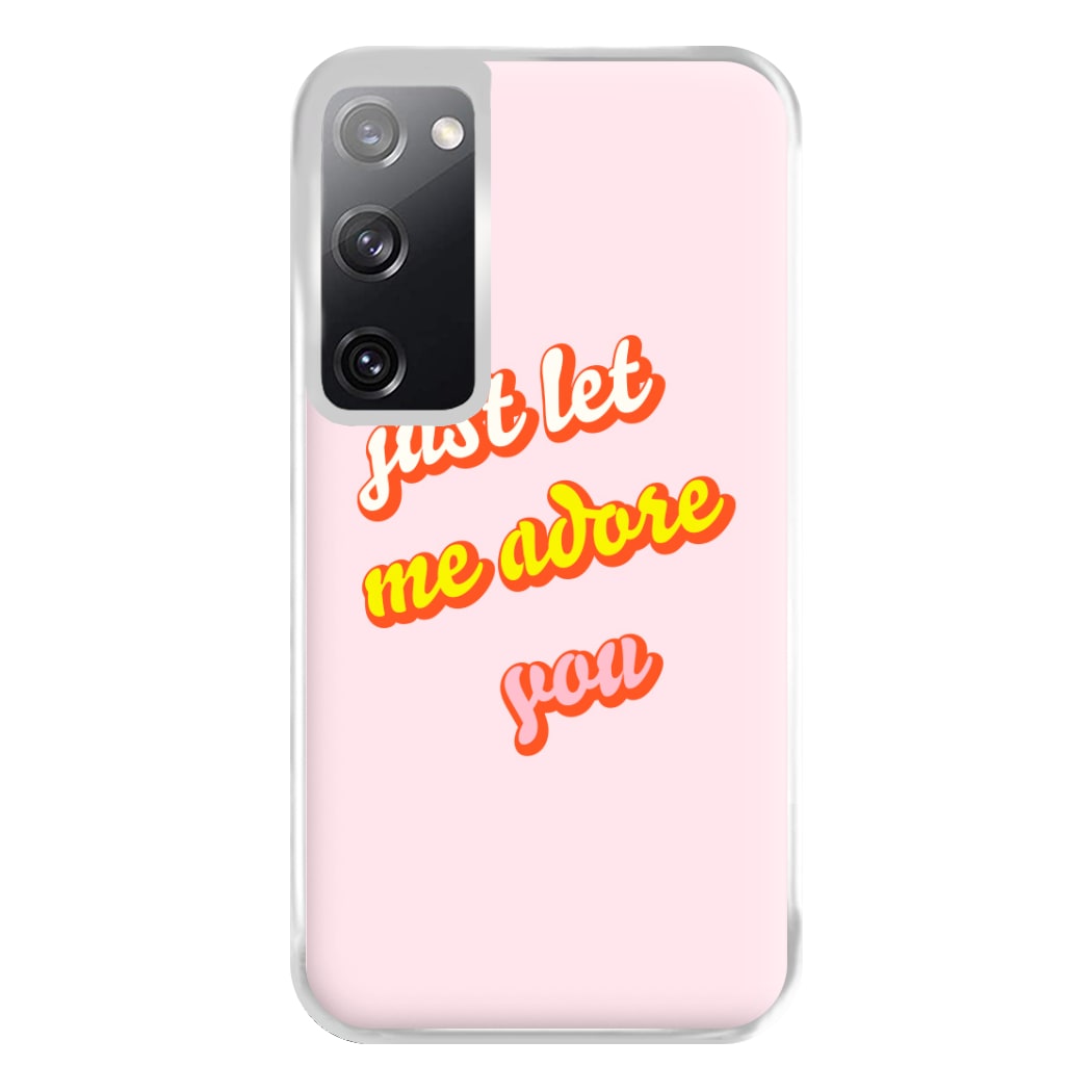 Just Let Me Adore You - Harry Phone Case for Galaxy S20