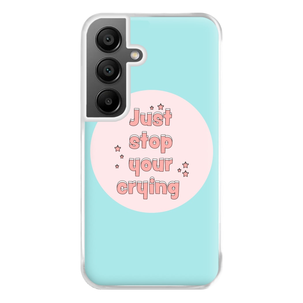 Just Stop Your Crying - Harry Phone Case for Galaxy A55