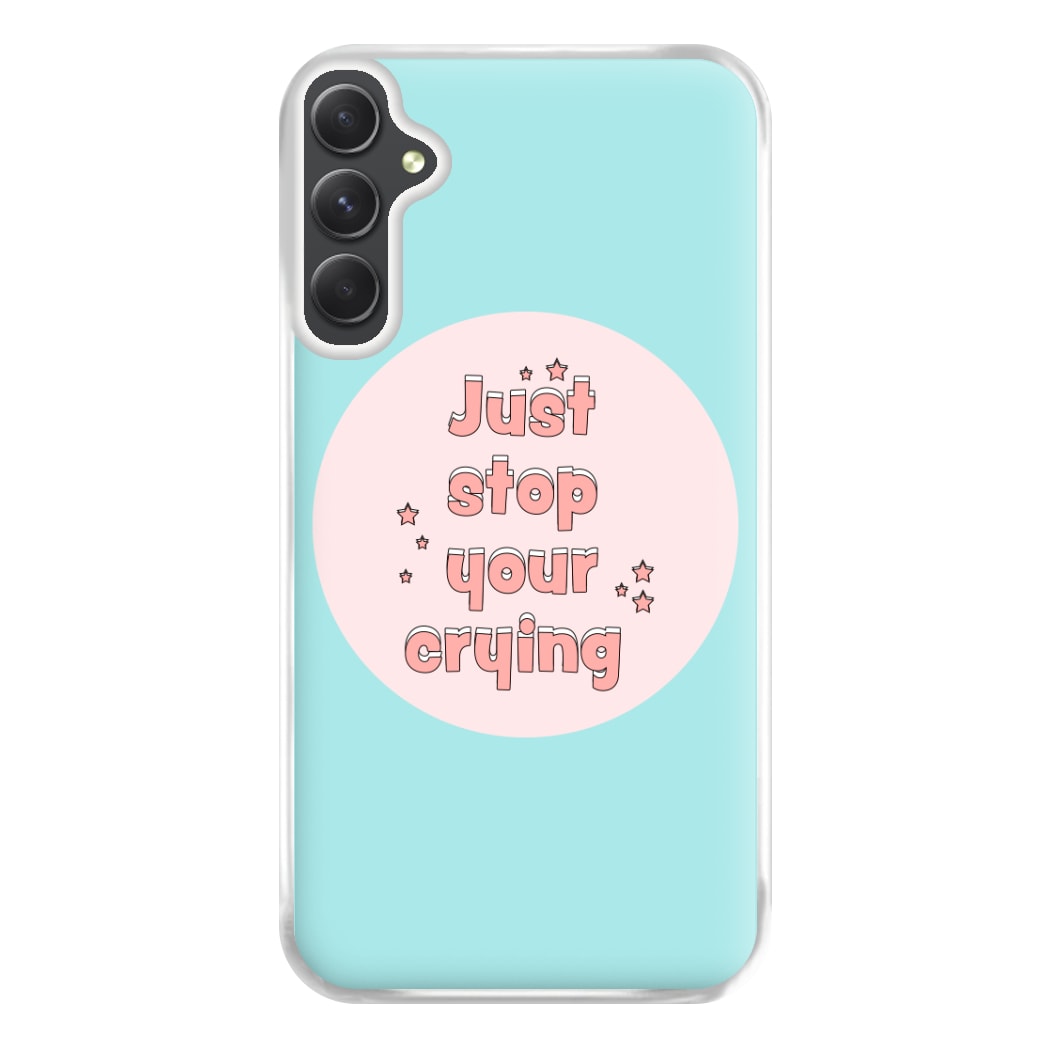 Just Stop Your Crying - Harry Phone Case for Galaxy A34