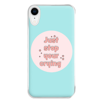 Just Stop Your Crying - Harry Phone Case for iPhone XR