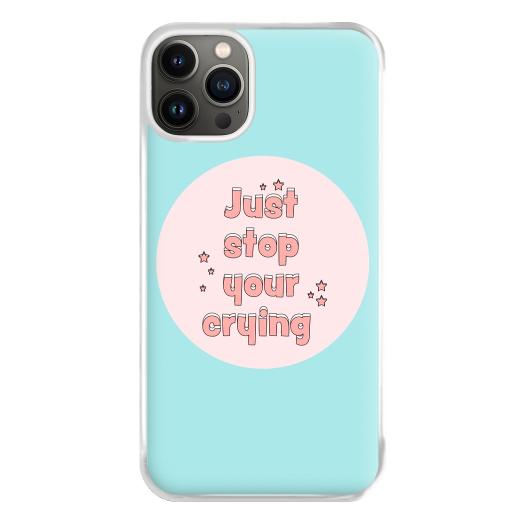 Just Stop Your Crying - Harry Phone Case for iPhone 13