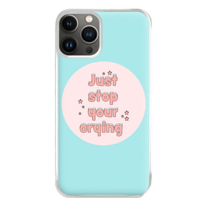 Just Stop Your Crying - Harry Phone Case for iPhone 11 Pro Max