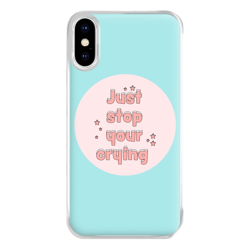 Just Stop Your Crying - Harry Phone Case for iPhone XS Max