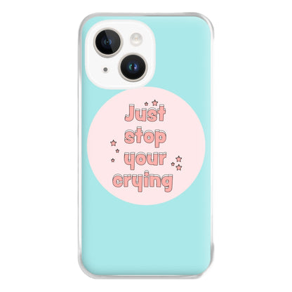 Just Stop Your Crying - Harry Phone Case for iPhone 14 Plus