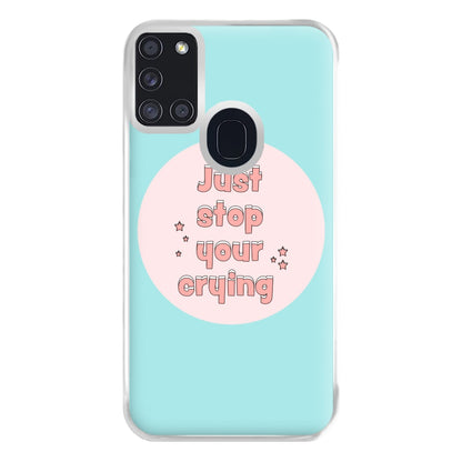 Just Stop Your Crying - Harry Phone Case for Galaxy A21s