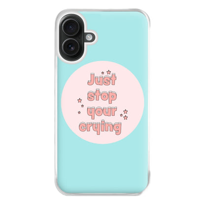 Just Stop Your Crying - Harry Phone Case for iPhone 16 Plus