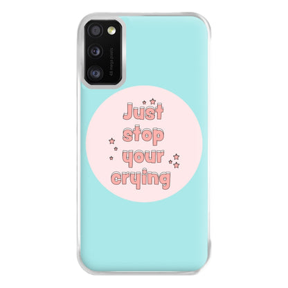 Just Stop Your Crying - Harry Phone Case for Galaxy A41