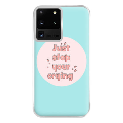 Just Stop Your Crying - Harry Phone Case for Galaxy S20 Ultra