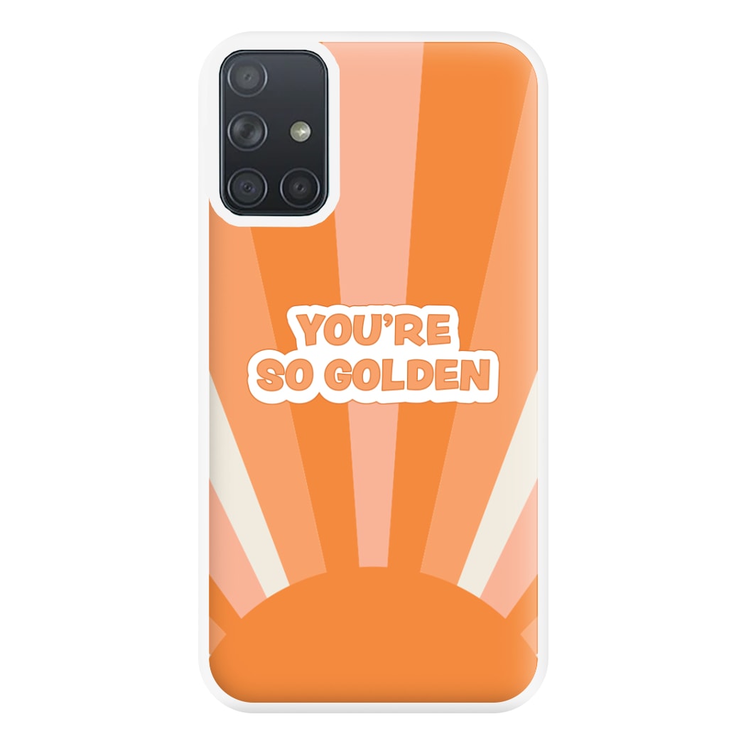 You're So Golden - Harry Phone Case for Galaxy A71