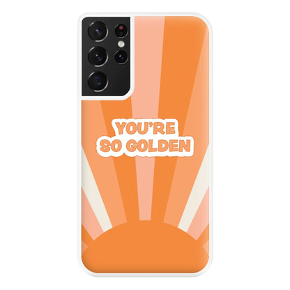 You're So Golden - Harry Phone Case for Galaxy S21 Ultra