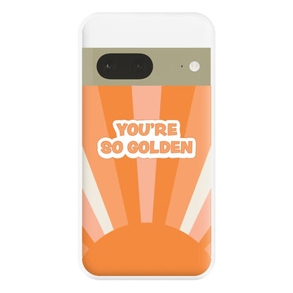 You're So Golden - Harry Phone Case for Google Pixel 7a