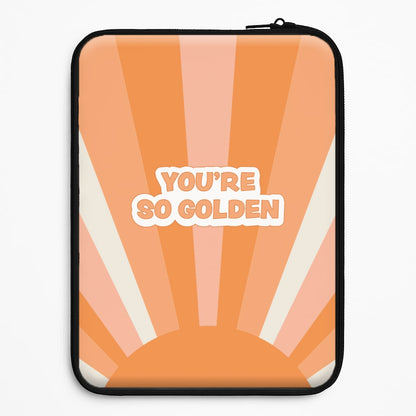 You're So Golden - Harry Universal Laptop Sleeve