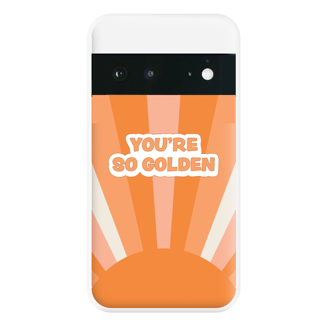 You're So Golden - Harry Phone Case for Google Pixel 6a