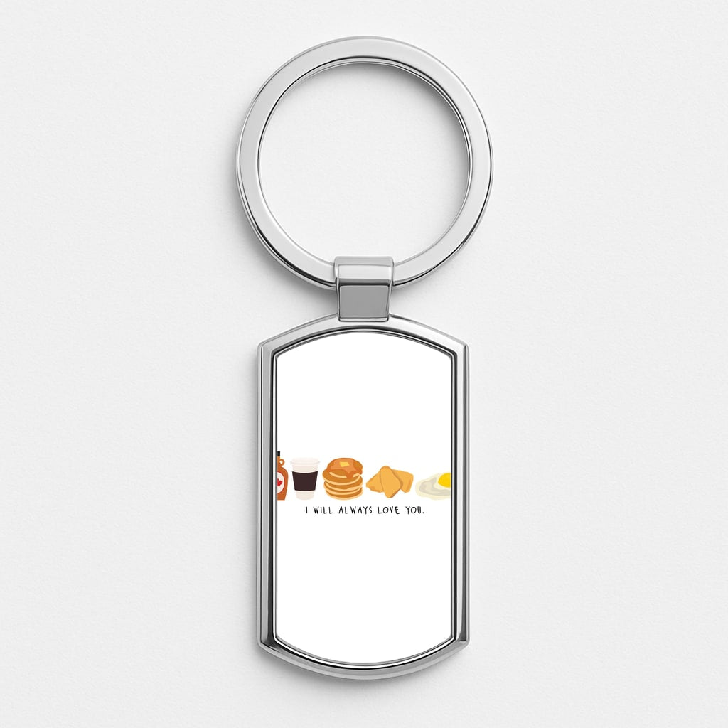 I Will Always Love You - Harry Silver Keyring