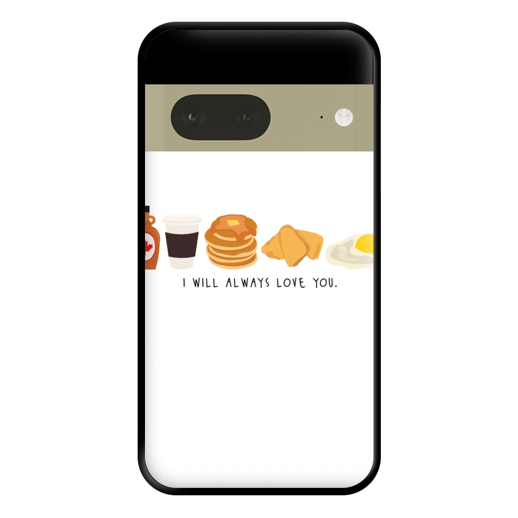 I Will Always Love You - Harry Phone Case for Google Pixel 7a