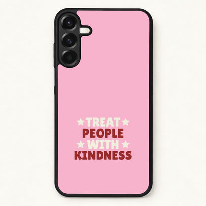 Treat People With Kindness Phone Case for Galaxy A37