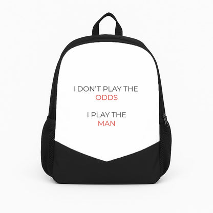 I Don't Play The Odds Backpack