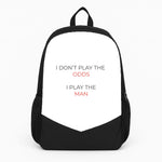I Don't Play The Odds Large Backpack