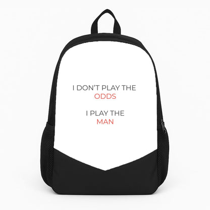 I Don't Play The Odds Large Backpack