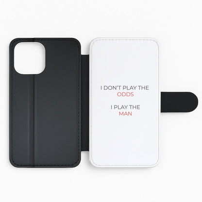 I Don't Play The Odds Flip Phone Case