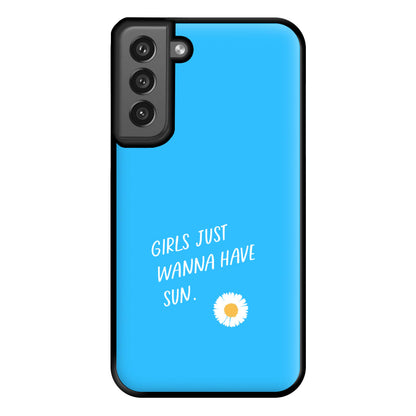 Girls Just Wanna Have Sun - Summer Phone Case for Galaxy S21FE