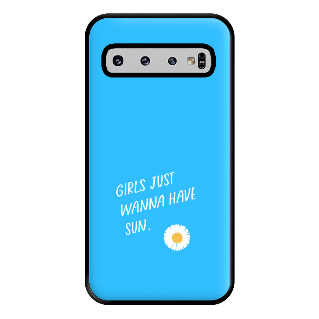 Girls Just Wanna Have Sun - Summer Phone Case for Galaxy S10 Plus