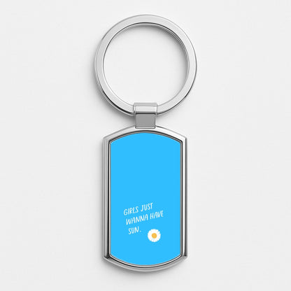 Girls Just Wanna Have Sun - Summer Silver Keyring