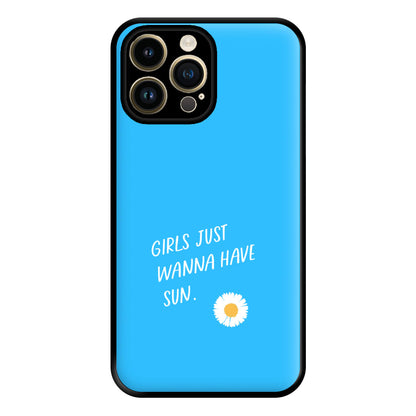 Girls Just Wanna Have Sun - Summer Phone Case for iPhone 14 Pro Max