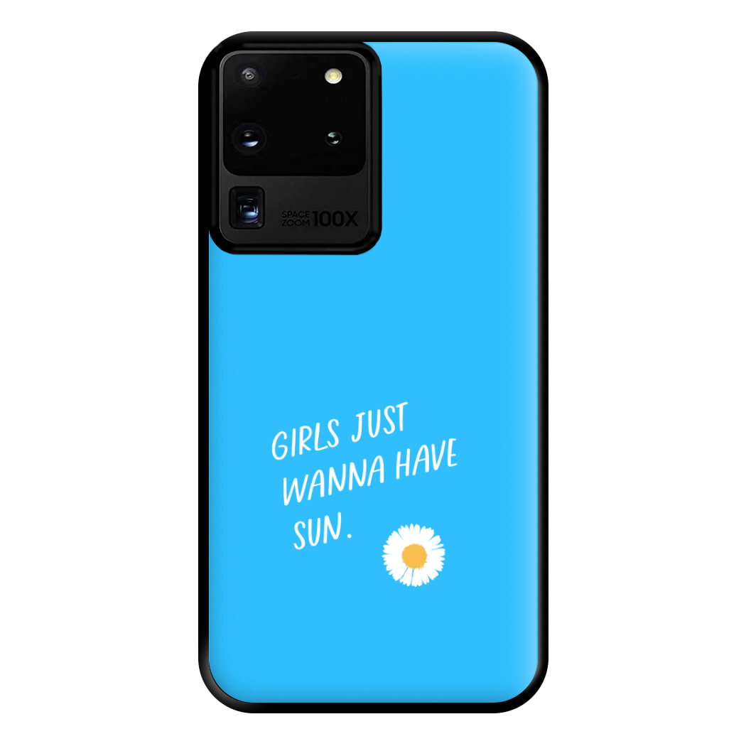 Girls Just Wanna Have Sun - Summer Phone Case for Galaxy S20 Ultra