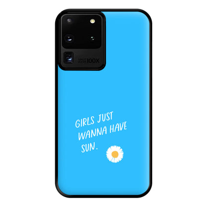 Girls Just Wanna Have Sun - Summer Phone Case for Galaxy S20 Ultra