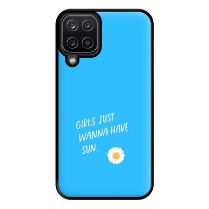 Girls Just Wanna Have Sun - Summer Phone Case for Galaxy A12