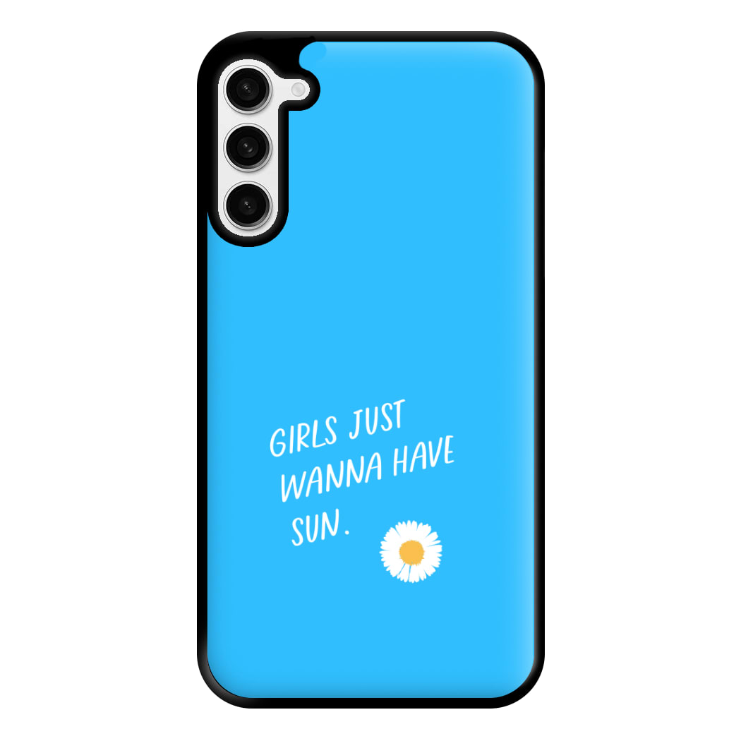 Girls Just Wanna Have Sun - Summer Phone Case for Galaxy S23 Plus