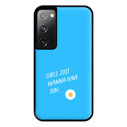 Girls Just Wanna Have Sun - Summer Phone Case for Galaxy S20